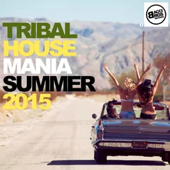 Tribal House Mania Summer 2015