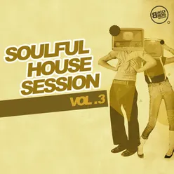 Soulful House Session, Vol. 3