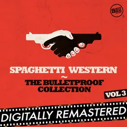 Spaghetti Western: The Bulletproof Collection, Vol. 3