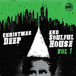 Christmas Deep and Soulful House, Vol. 1