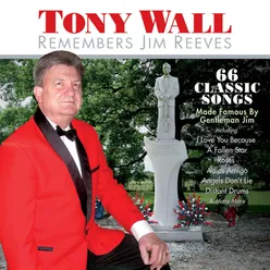 Tony Wall Remembers Jim Reeves