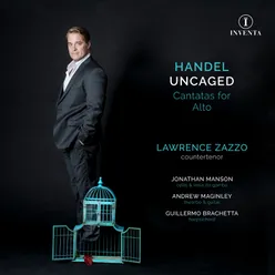 Handel Uncaged: Cantatas for Alto