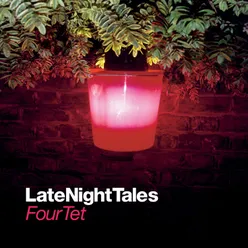 Late Night Tales: Four Tet-Continuous Mix