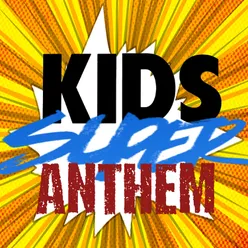 Kids Super Anthem