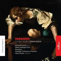 In Flanders' Fields, Vol. 86: Mirando (Choral Works)