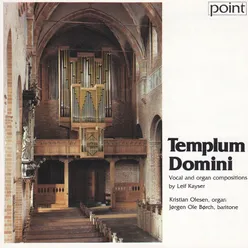Four Psalms for Baritone and Organ (1968), Templum Domini: No. 26, 1-6