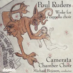 Works for a Cappella Choir by Poul Ruders