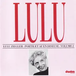 Lulu - Portræt Af En Diseuse, Vol. 2