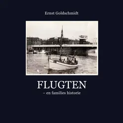 Flugten - En Families Historie, Ernst Goldschmidt