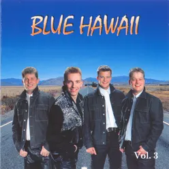 Blue Hawaii Vol 3