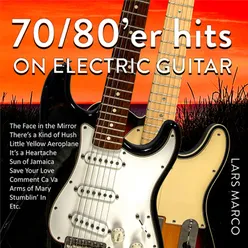 70 / 80'er Hits on Electric Guitar