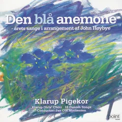 18 Danish Songs - Den Blå Anemone - Årets Sange I Arrangement Af John Høybye