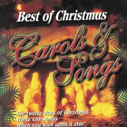 Best of Christmas - Carols & Songs