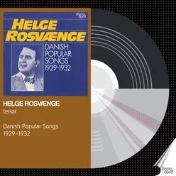 Helge Rosvænge - Danish Popular Songs 1929-1932