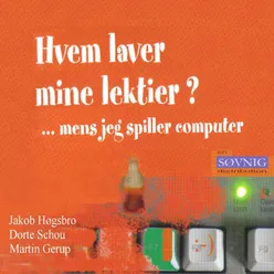 Hvem Laver Mine Lektier Mens Jeg Spiller Computer?