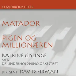 Pigen Og Millionæren (Klaverkoncert)