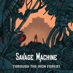Through the Iron Forest