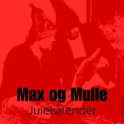 Max Og Mulle