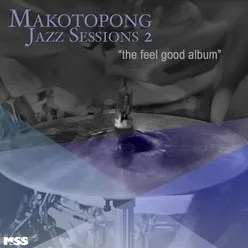 Makotopong Jazz Sessions 2