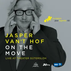 On the Move (Live at Theater Gütersloh) [European Jazz Legends, Vol. 2]