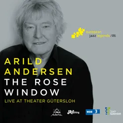 The Rose Window (Live at Theater Gütersloh) [European Jazz Legends, Vol. 6]