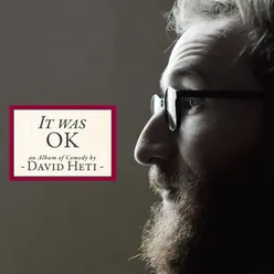 It Was Ok, An Album of Comedy by David Heti