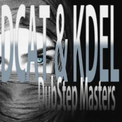 DCat & KDel Dubstep Masters