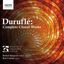 Duruflé: Complete Choral Works