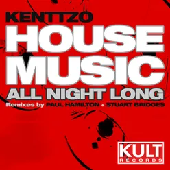 House Music All Night Long-Stuart Bridges Remix