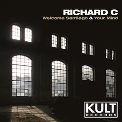 Kult Records Presents: Welcome Santiago / Your Mind