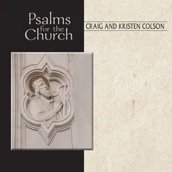 Psalms for the Church: Craig and Kristen Colson