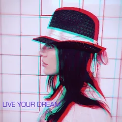 Live Your Dream - Single