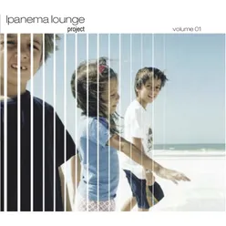 Ipanema Lounge, Vol. 1