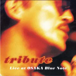 Tribute Live at OSAKA Blue Note