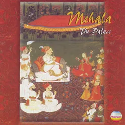 Mehala ~ Palace Music Of Rajasthan