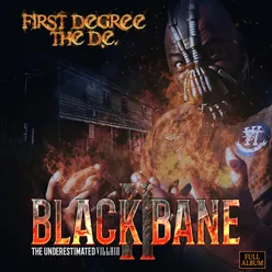 Black Bane 2, The Underestimated Villain