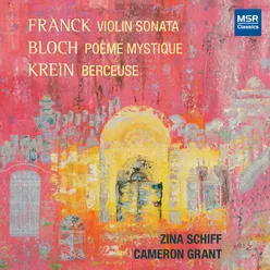 Franck, Bloch and Krein: Music for Violin and Piano