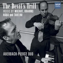 The Devil's Trill - Music for Violin and Piano by Mozart, Brahms, Hába and Tartini