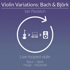 Violin Variations: Bach & Björk