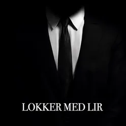 Lokker Med Lir