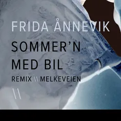 Sommern Med Bil-Melkeveien Remix