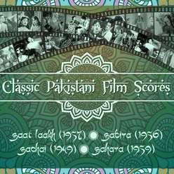 Classic Pakistani Film Scores: Saat Laakh (1957), Sabira (1956), Sachai (1949), Sahara (1959)