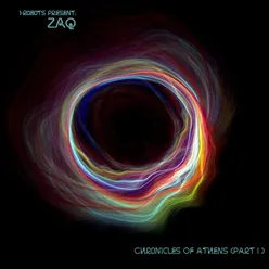 Chronicles of Athens (I-Robots Present: Zaq)