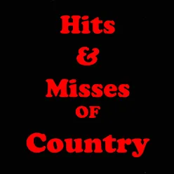 Hits & Misses of Country