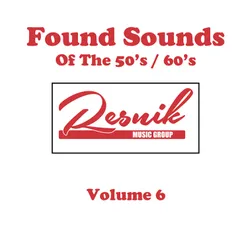 Found Sounds of the 50's / 60's Vol. 6