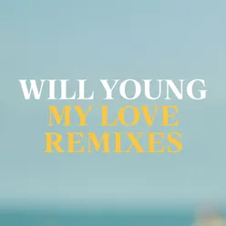 My Love - Remixes