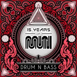 15 Years of Muti - Drum & Bass