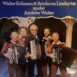 Walter Eriksson & Bröderna Lindqvist spelar Andrew Walter