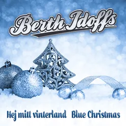 Hej mitt vinterland / Blue Christmas