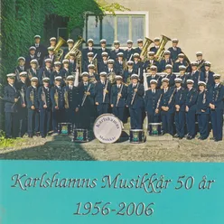 Karlshamns Musikkår 50 År (1956 - 2006)